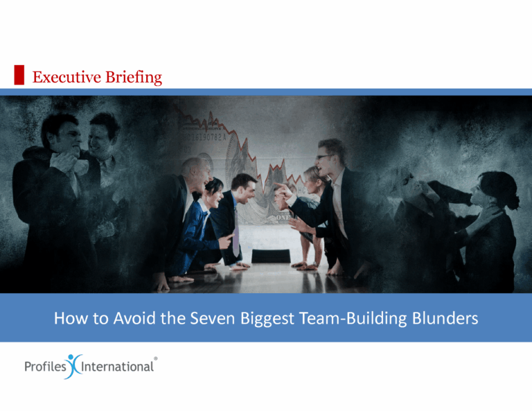 12-How to Avoid the Seven Biggest Teambuilding Blunders